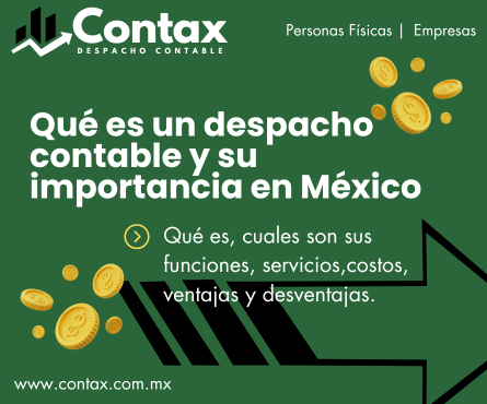 ¿Qué son los despachos contables en México? Todo lo que necesitas saber en 2024